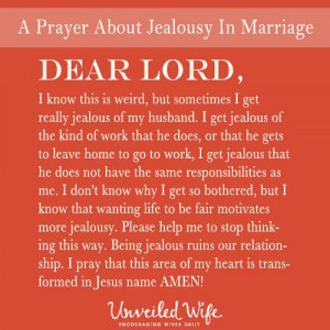 Prayer Of The Day – Stop Being Jealous --- Dear Lord, I know this is ...