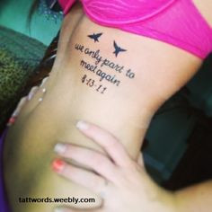 ... these RIP quotes at tattwords.weebly.... as a tattoo on yourself. More
