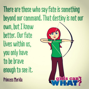 Disney Princess Quotes For Girls Princess merida quote