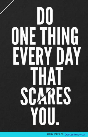 Do One Thing Everyday Life Love Quotes