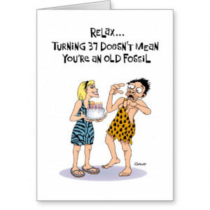 Funny 37th Birthday Greeting Card for Him