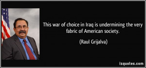 This war of choice in Iraq is undermining the very fabric of American ...