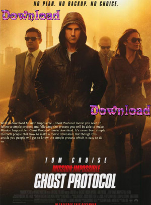 ... impossible-ghost-protocol-make-mission-impossible-ghost-protocol-movie