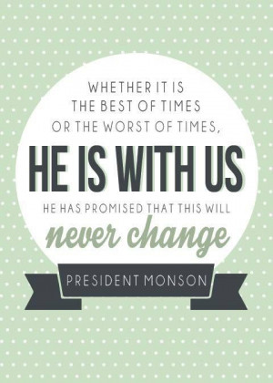 President Thomas S Monson