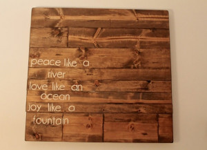 Custom Quote Sign Peace Like a River Love like by SignsFromScraps, $80 ...