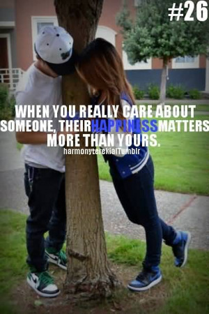 When You Really Care About Someone Their Happiness Matters More Than ...