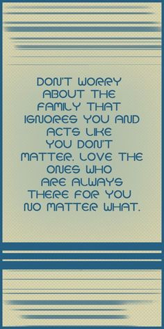 !! Family is a word used to describe blood relatives..true family ...