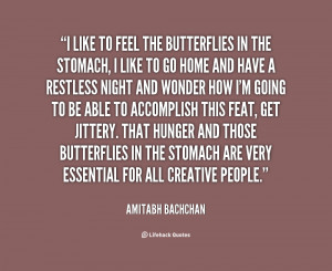 to feel the butterflies in the stomach i quote by amitabh bachchan