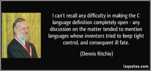 More Dennis Ritchie Quotes