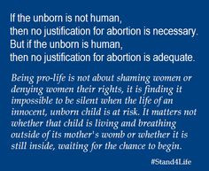 If the unborn is not human, then no justification for abortion is ...