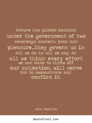 ... Under The Government Of Two Sovereign Masters, Pain And Pleasure