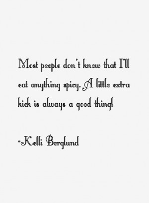 Kelli Berglund Quotes amp Sayings