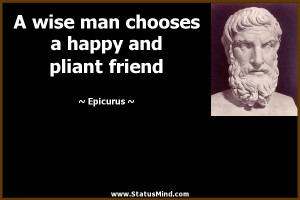 Epicurus Quotes Friend - epicurus quotes