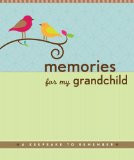 Memories for My Grandchild: A Keepsake to Remember (Grandparent's ...
