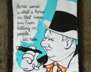 Fields Quote Wall Hanging / Plaque - Horse Sense is What a Horse ...