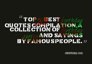 Top 50 best birthday quotes compilation,a collection of birthday ...