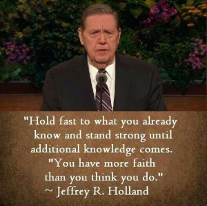 Jeffrey r Holland quote!!