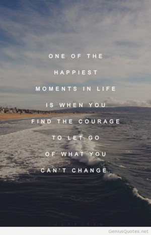 Let go what you can’t change quote with image / Genius Quotes