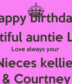 Happy birthday Beautiful auntie Linda Love always your Nieces kellie ...