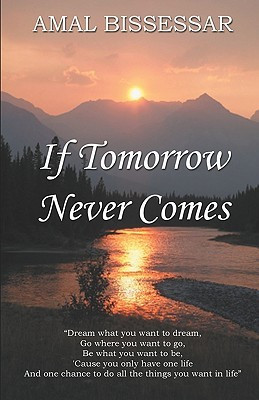 Start by marking “If Tomorrow Never Comes ” as Want to Read: