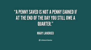 quote-Mary-Landrieu-a-penny-saved-is-not-a-penny-23486.png