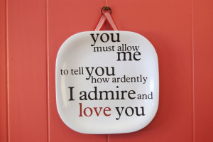 This quote is from Jane Austen, when Mr. Darcy proposes (the first ...