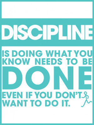 Discipline in Quotes & other things