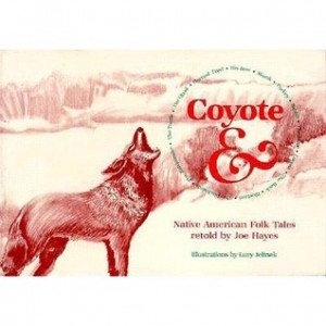 by marking “Coyote & Native American Folk Tales: Native American ...