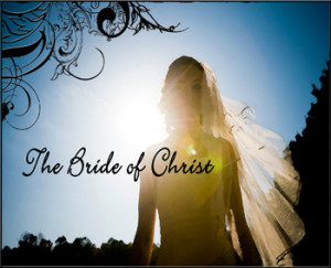 ... Series: The Need for the Bride of Christ to be Holy and Mature