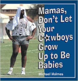 Mama Don 39 t Let Your Babies Grow Up to Be Cowboys