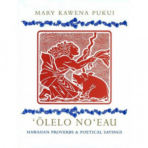 Hula Hawaiian Proverbs and Inspirational Quotes Celebrating Hula in