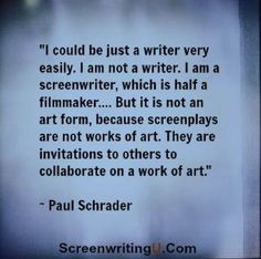 Paul Schrader on whether screenwriting is art More