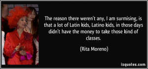 More Rita Moreno Quotes