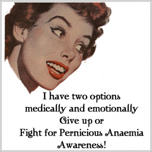 Pernicious Anaemia/B12 Deficiency Quotes made by myself: Anaemiab12 ...