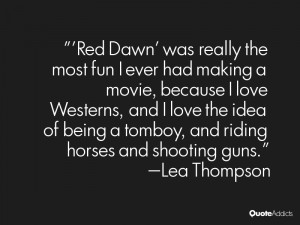 Red Dawn' was really the most fun I ever had making a movie, because ...