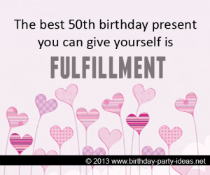 The best 50th birthday present you can give yourself is fulfillment ...