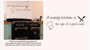 ... messy kitchen is the sign of a good meal wall QUOTE sticker decal WQ79