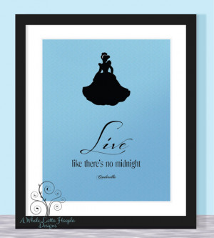 Cinderella Quote Typographic Print - Live Like There's No Midnight ...