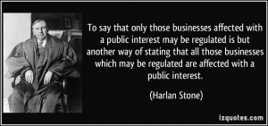 only those businesses affected with a public interest may be regulated ...