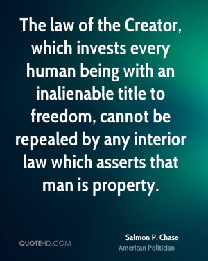 of the Creator, which invests every human being with an inalienable ...