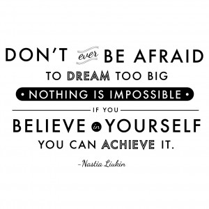 Dream Believe Achieve Quote