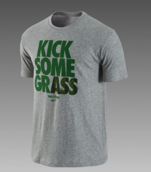 Kick Some Grass” T-Shirt: Retail – $30 USD
