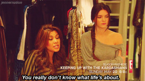 Keeping Up with the Kardashians Quote (About dream, gif, goal, life ...