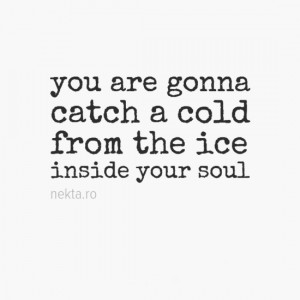 ... Cold Soul, People Disgust, Cold Heart People, Word, Soul Quotes