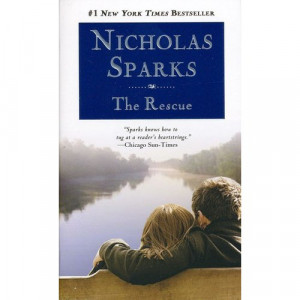 The Rescue Nicholas Sparks The rescue