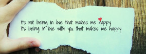 It’s Not Being In Love That Makes Me Happy.It’s Being In Love With ...