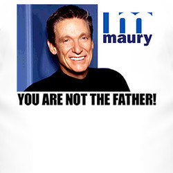 Maury Povich You Re Not The Father Tv Show T Shirt $17 Buy Here Comes ...