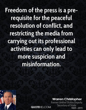 Freedom of the press is a pre-requisite for the peaceful resolution of ...
