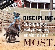 ... what you want now and what you want most more rodeo life rodeo quotes