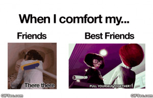 GIF Comporting Friend vs. Best Friend
